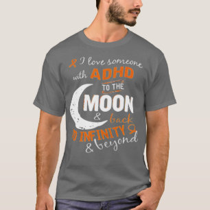 T-shirt J'aime quelqu'un avec ADHD à la Lune ampli retour