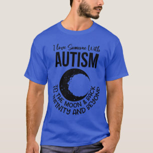 T-shirt J'aime quelqu'un avec l'autisme sur la lune et le 