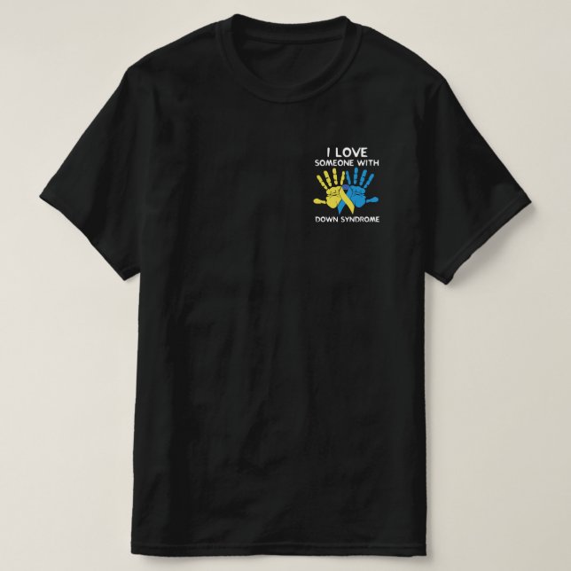 T-shirt J'Aime Quelqu'Un Avec Un Syndrome Inférieur Amour (Design devant)