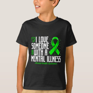 T-shirt J'aime Quelqu'un avec une maladie mentale Santé me