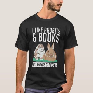 T-shirt J'aime Rabbits & Livres et peut-être 3 personnes m