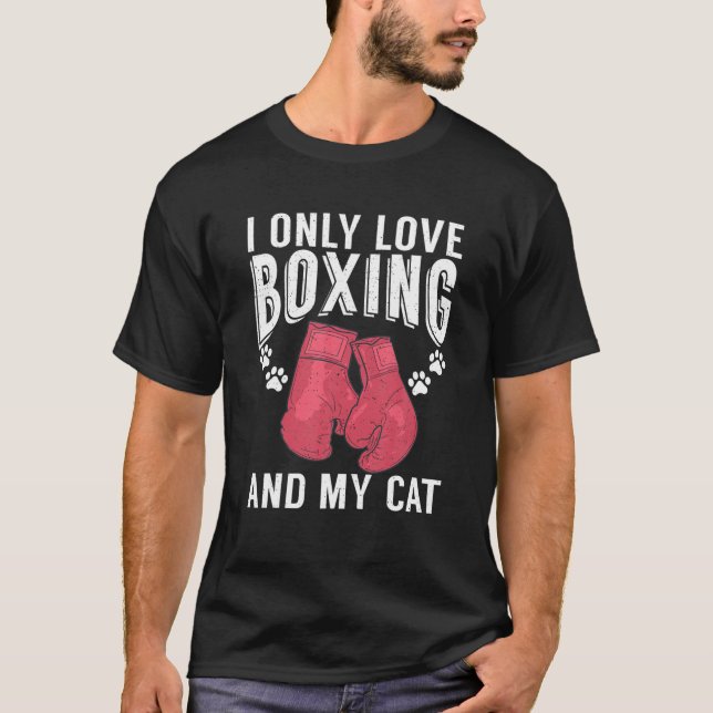 T-shirt J'Aime Seulement La Boxe Et Mon Chat Sport Boxer (Devant)