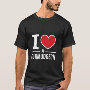 T-shirt J'aime un Curmudgeon drôle Sarcastique Grumpy