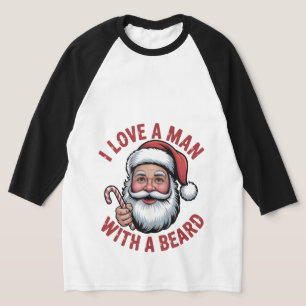 T-shirt J'aime un homme avec une barbe Père Noël barbu Noë