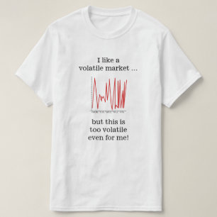 T-shirt J'aime un marché volatile ...