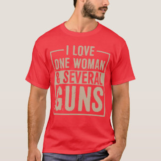 T-shirt J'aime une femme et plusieurs fusils drôle 2e amen