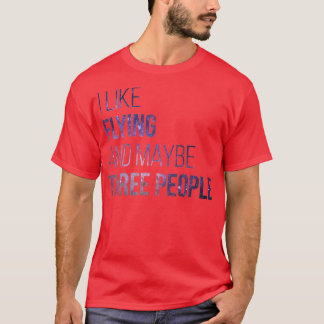 T-shirt J'Aime Voler Et Peut-Être Trois Personnes (2)