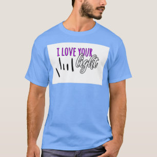 T-shirt J'Aime Votre Lumière Sourde Printemps Occidental É
