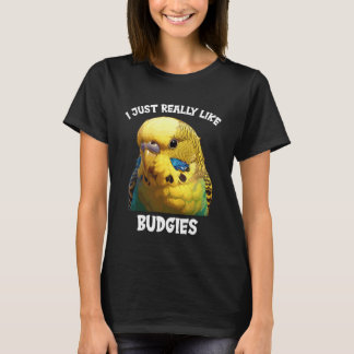 T-shirt J'aime vraiment beaucoup les perruches. Perruches 