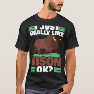 T-shirt J'Aime Vraiment Bison Ok Bull Buffalo Whisperer