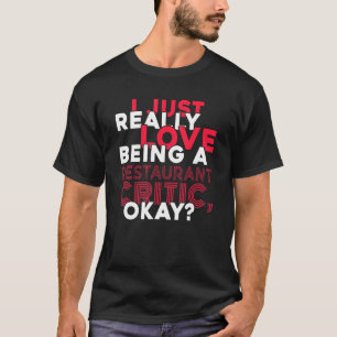 T-shirt J'Aime Vraiment Être Restaurant Critique Food Cri