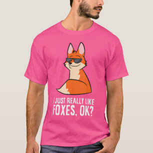 T-shirt J'Aime Vraiment Foxes Ok Foxes Drôle