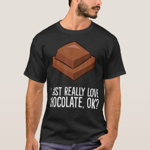 T-shirt J'Aime Vraiment Le Chocolat, Ok Le Chocolat Drôle