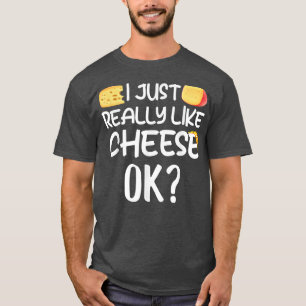 T-shirt J'Aime Vraiment Le Fromage Ok Amour De La Nourritu