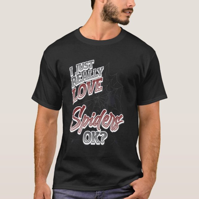 T-shirt J'Aime Vraiment Les Araignées Ok Spider (Devant)