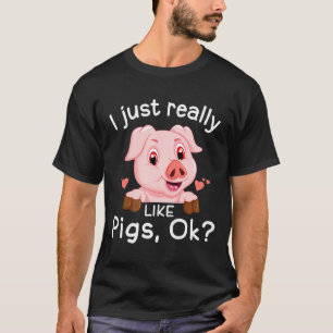 T-shirt J'Aime Vraiment Les Chiens Ok Drôle Animal Piggy