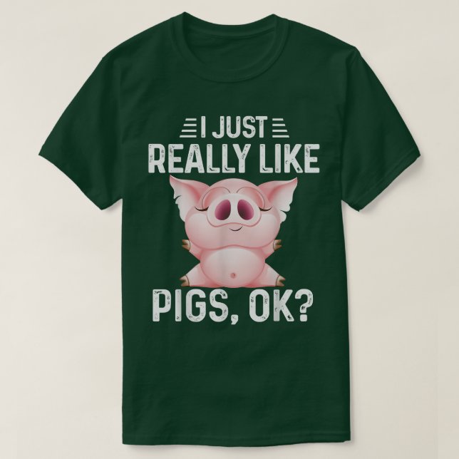 T-shirt J'Aime Vraiment Les Cochons Ok Drôle Cochon Lover  (Design devant)