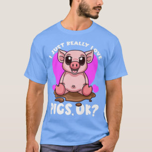 T-shirt J'Aime Vraiment Les Cochons, Ok, Super Cochon De P