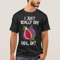 J'Aime Vraiment Les Figues Ok