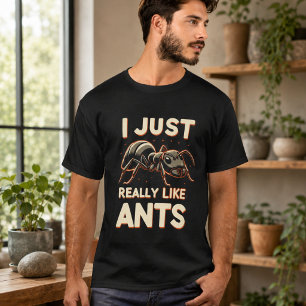 T-shirt J'aime vraiment les fourmis pour les amoureux