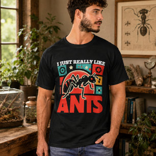 T-shirt J'aime vraiment les fourmis pour les amoureux