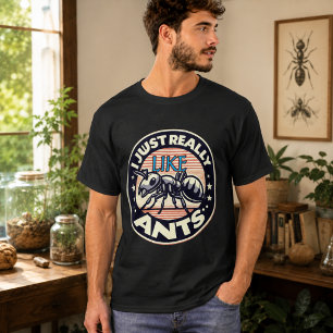 T-shirt J'aime vraiment les fourmis pour les amoureux