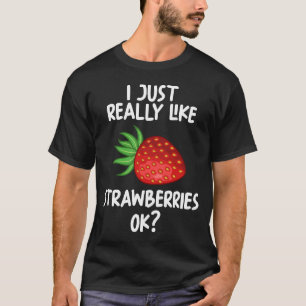T-shirt J'Aime Vraiment Les Fraises Ok