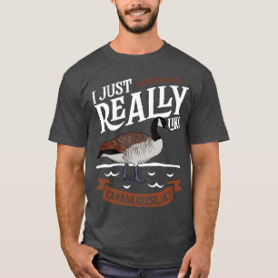 T-shirt J'aime vraiment les oies du Canada