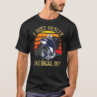 T-shirt J'Aime Vraiment Les Orques Ok Drôle Orca Lover Kil