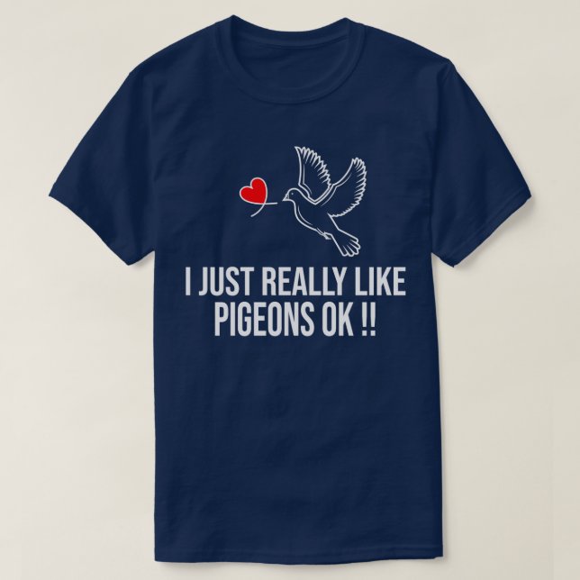 T-shirt J'Aime Vraiment Les Pigeons Ok 7 (Design devant)