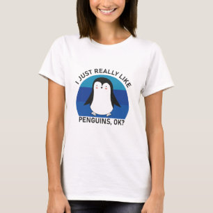 T-shirt J'Aime Vraiment Les Pingouins D'Accord ?
