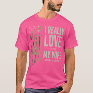 T-shirt J'Aime Vraiment Ma Femme Drôle Chasse De Cerfs Bow