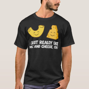 T-shirt J'Aime Vraiment Mac Et Fromage, OK Love Mac N C