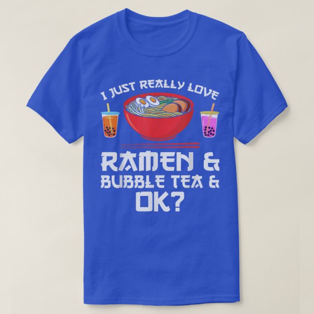 T-shirt J'aime vraiment ramen & bulle thé & ok Ramen (Design devant)
