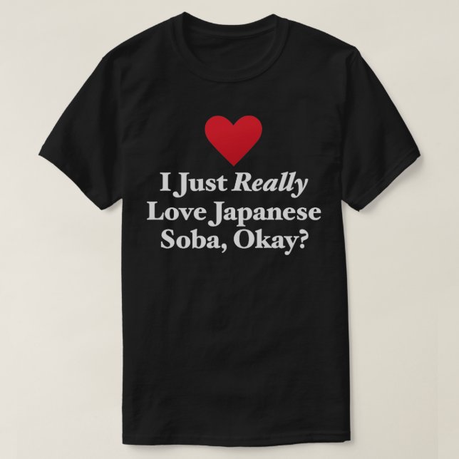 T-shirt J'Aime Vraiment Soba Japonais Ok (Design devant)