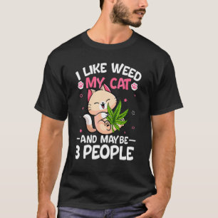 T-shirt J'Aime Weed Mon Chat Et Peut-Être 3 Personnes Retr