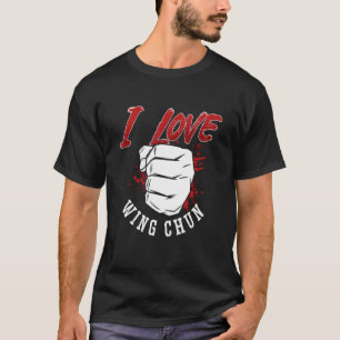 T-shirt J'aime Wing Chun Kung Fu Combattant Martial Wing C