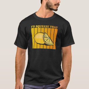 T-shirt J'aimerais presser cette citation pour une limonad