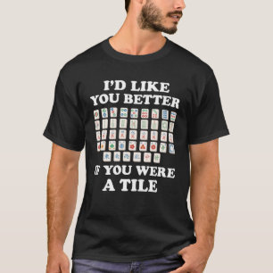 T-shirt J'aimerais que vous le meilleur Mahjong Player Mah