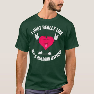 T-shirt J'Aimerais Vraiment Être Inspecteur Du Chemin De F