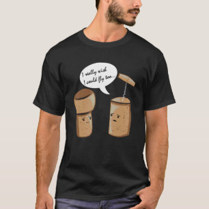 T-shirt J'Aimerais Vraiment Pouvoir Voler Vin Liqueur Liqu