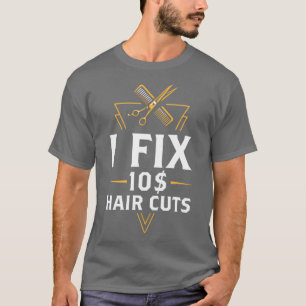 T-shirt J'Ajuster 10 Dollar Coupes de cheveux Barber Coiff