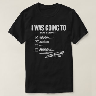 T-shirt J'allais le faire mais j'ai pas Unisexe Drôle