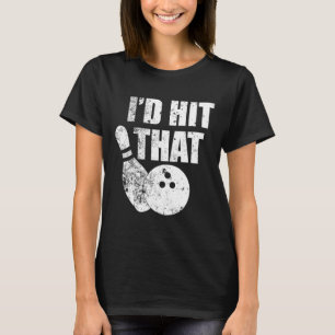 T-shirt J'Allais Tirer Cette Citation Drôle Pour Bowlers