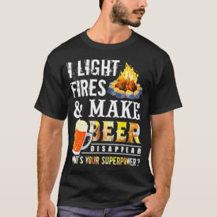 T-shirt J'Allume Les Feux Et Fais Disparaître La Bière B