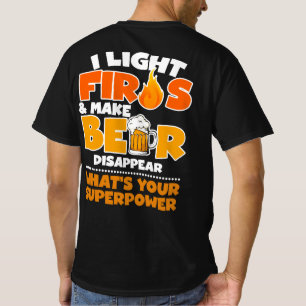 T-shirt J'allume les incendies et fais disparaître la bi