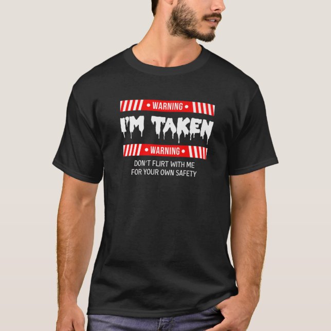 T-shirt Jalous Couple Citation Avertissement Je suis prise (Devant)