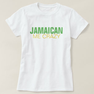 T-shirt Jamaïcain je fou