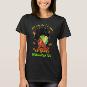 T-shirt Jamaïcaine Je ne suis pas seulement une reine Je s