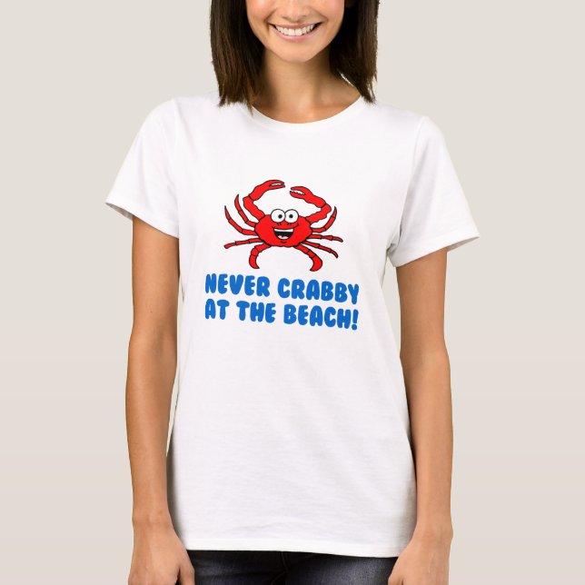 T-shirt Jamais De Crabby À La Plage (Devant)